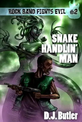 Snake Handlin' Man (Rock Band Fights Evil) poster