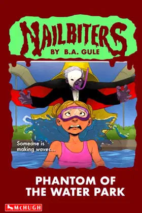 Phantom of the Water Park (Nailbiters) poster