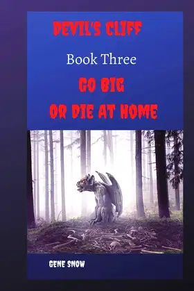 Devil's Cliff: Go big Or Go Die At Home poster