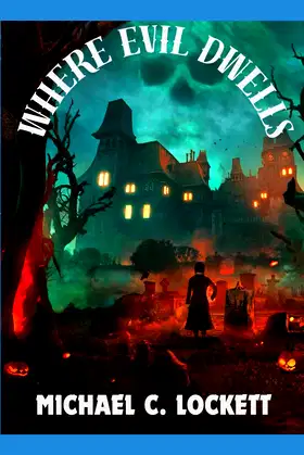 WHERE EVIL DWELLS poster