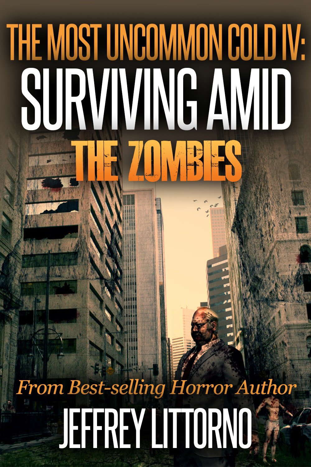 The Most Uncommon Cold IV: Surviving Amid The Zombies poster