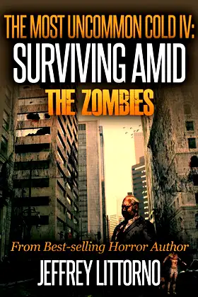 The Most Uncommon Cold IV: Surviving Amid The Zombies poster