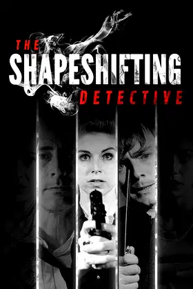 The Shapeshifting Detective poster