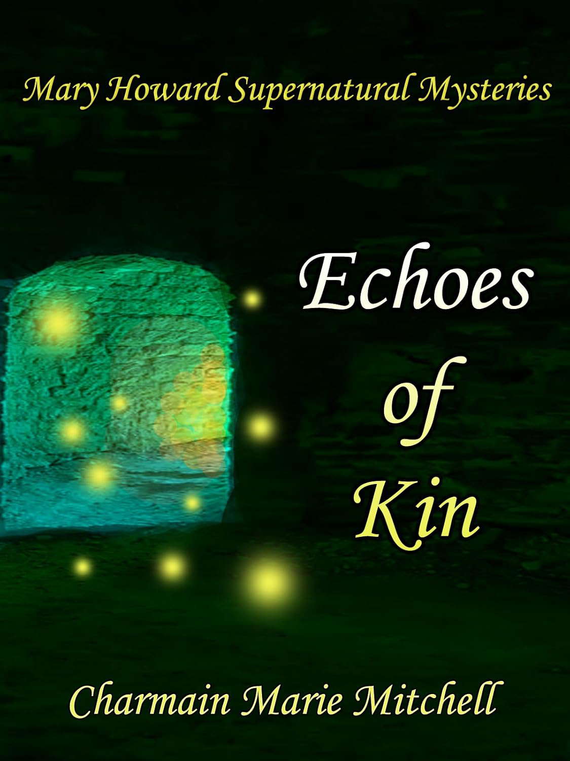 Echoes of Kin (Mary Howard Supernatural Mysteries Book 2) poster