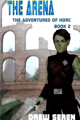 The Arena (The Adventures of Horc) poster