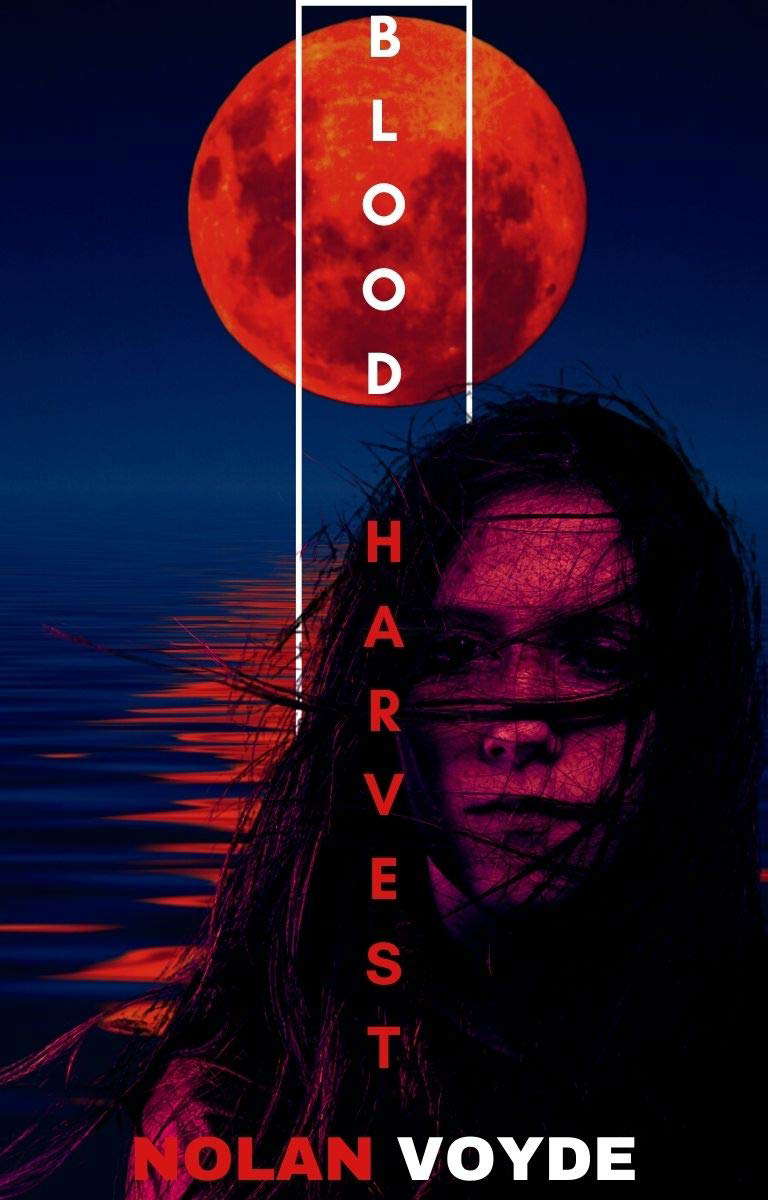 Blood Harvest: A Supernatural Apocalyptic Horror (The Harvest Book 1) poster