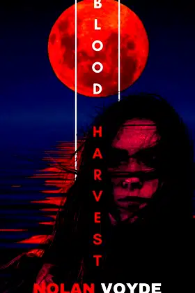Blood Harvest: A Supernatural Apocalyptic Horror (The Harvest Book 1) poster