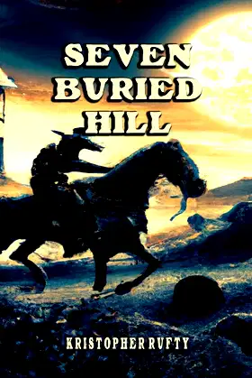 Seven Buried Hill poster