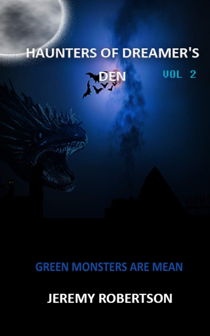 Haunters of Dreamer's Den: Green Monsters Are Mean poster