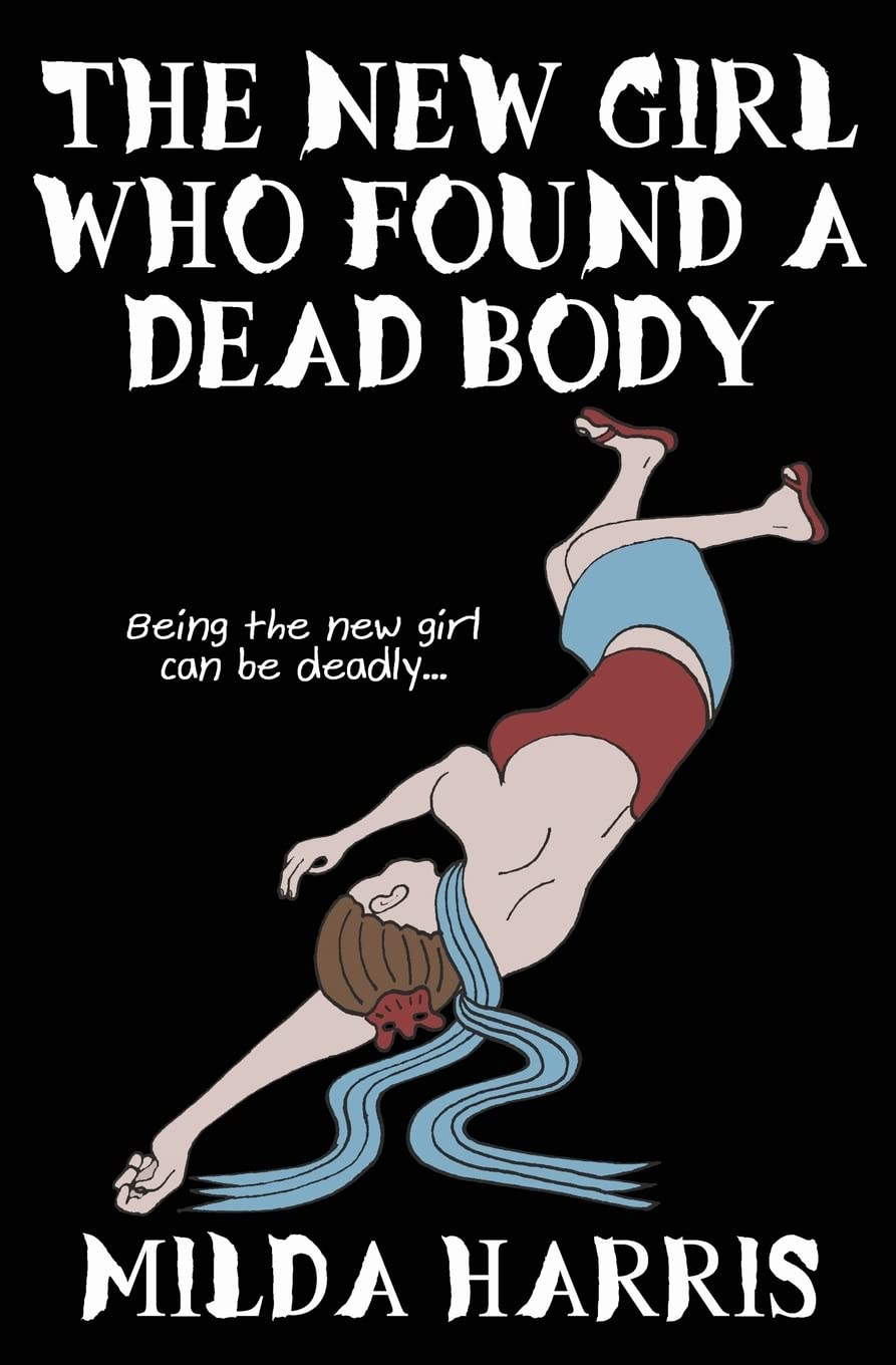 The New Girl Who Found A Dead Body poster