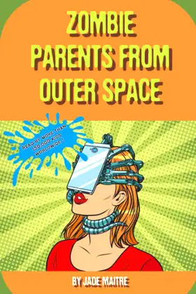 Zombie Parents From Outer Space poster