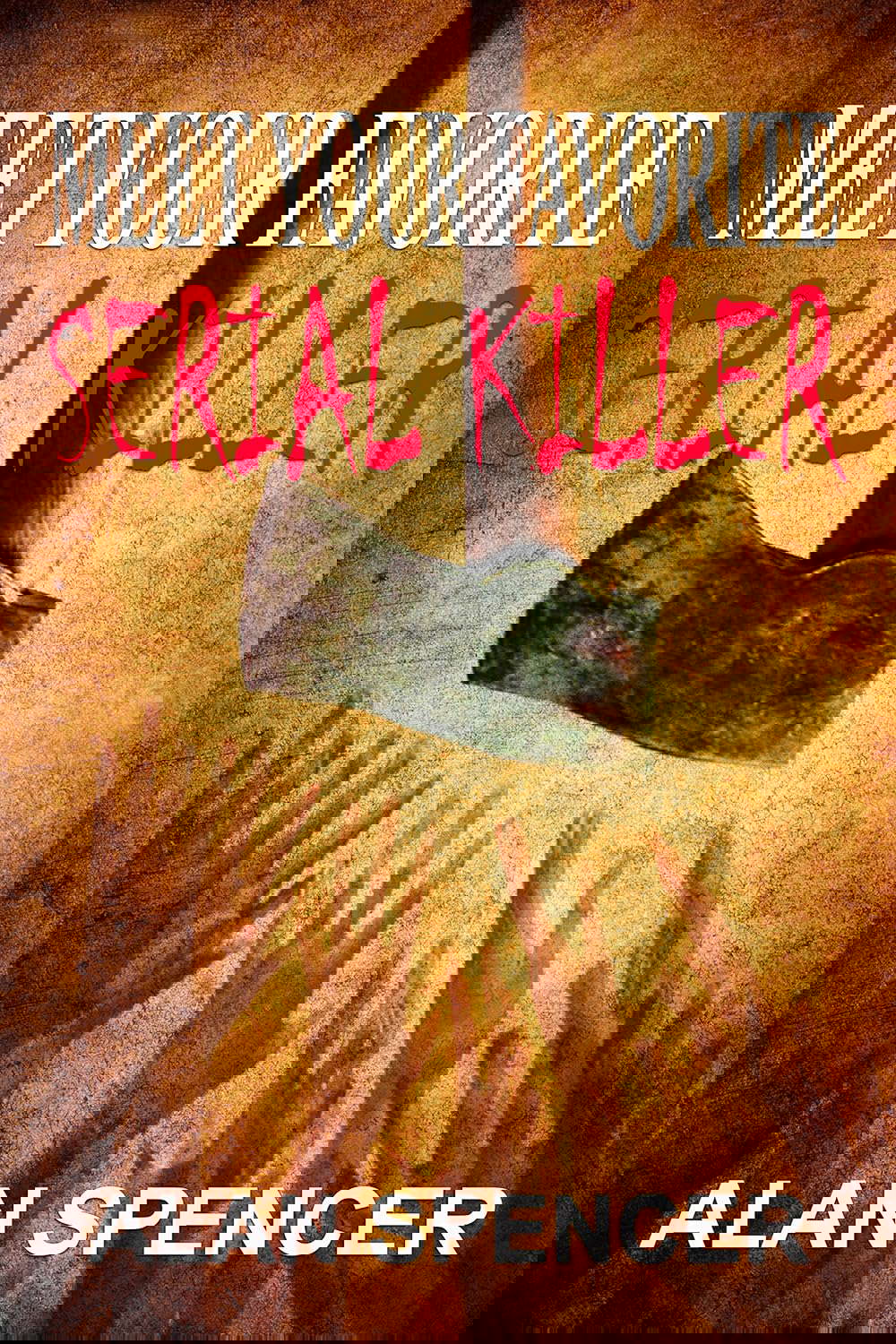 Meet Your Favorite Serial Killer poster