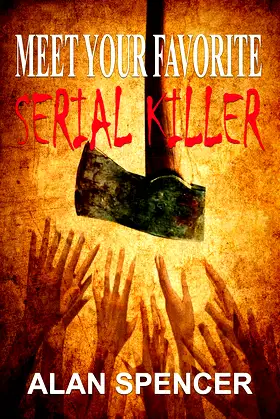 Meet Your Favorite Serial Killer poster