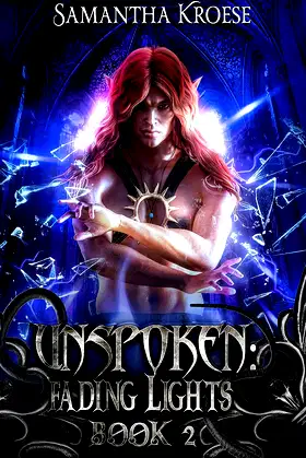 Unspoken (Fading Lights Book 2) poster