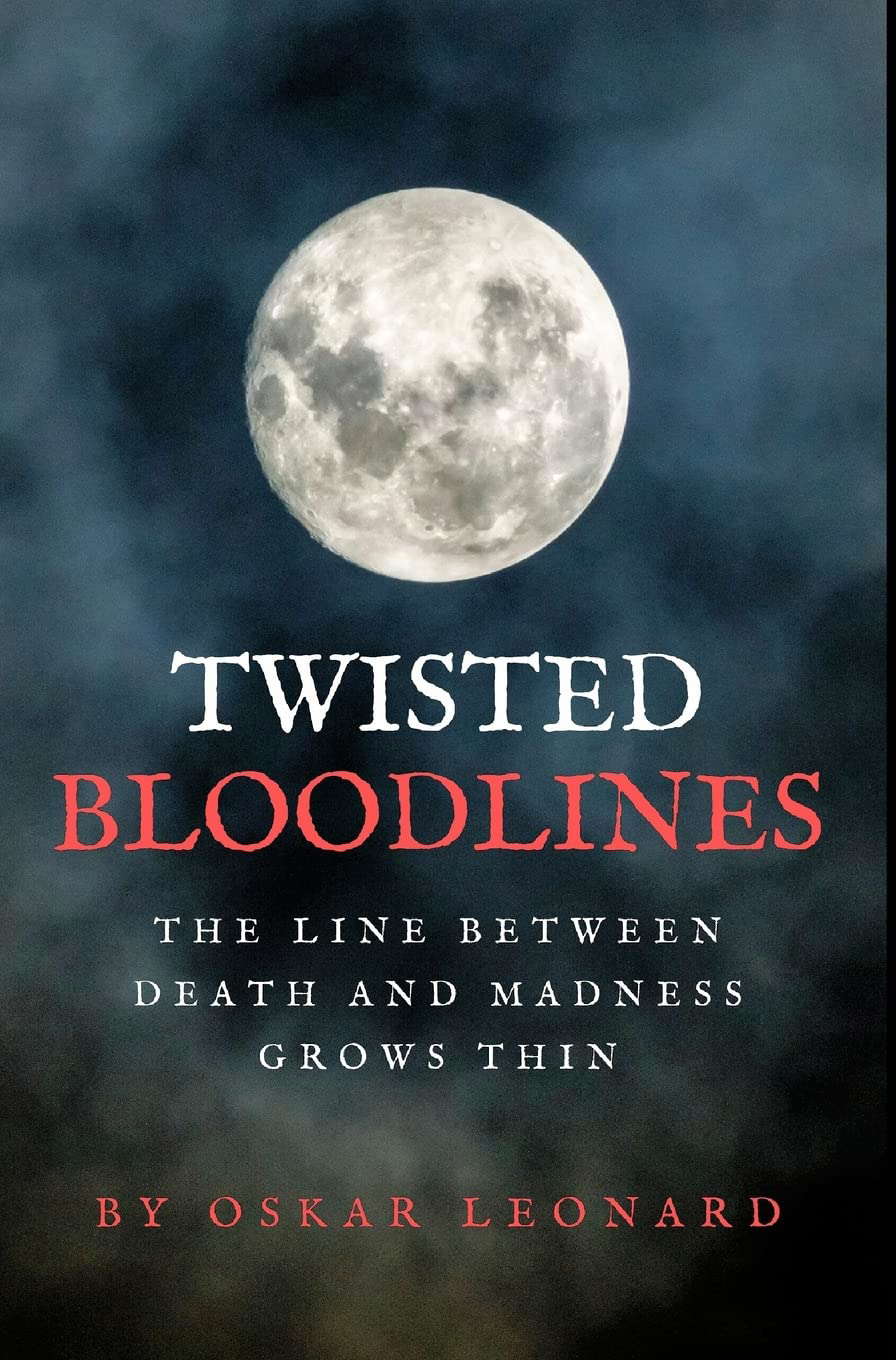 Twisted Bloodlines: The Line Between Death And Madness Grows Thin poster