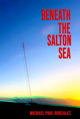 Beneath the Salton Sea poster