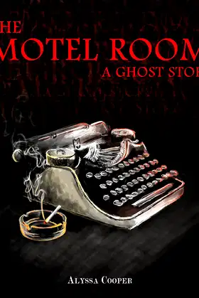 The Motel Room: A Ghost Story poster
