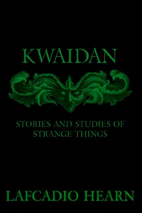 Kwaidan - Stories and Studies of Strange Things poster