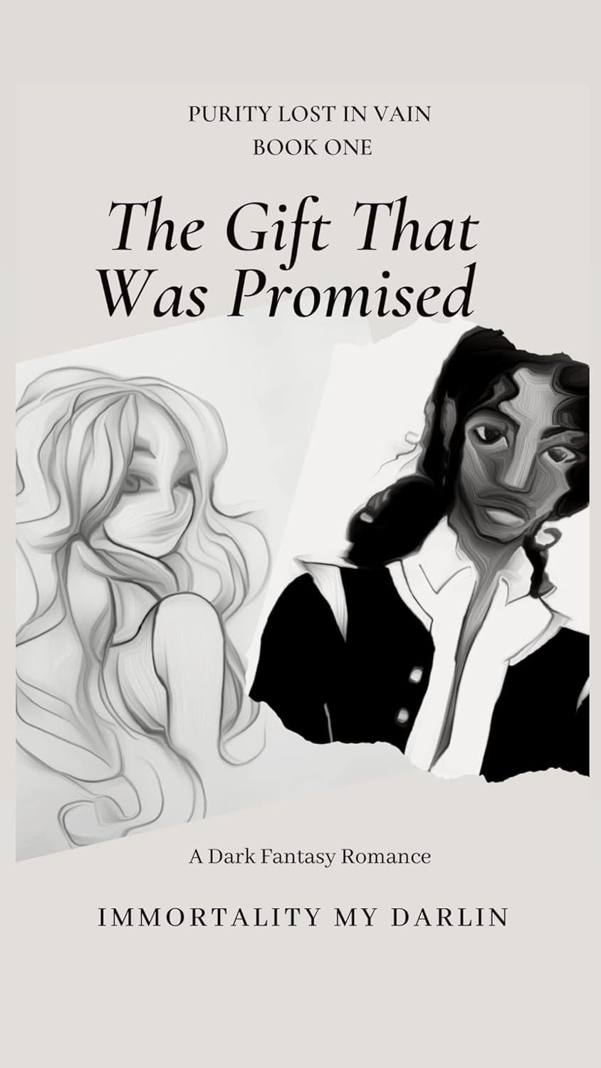 PURITY LOST IN VAIN: The Gift That Was Promised (book one) poster
