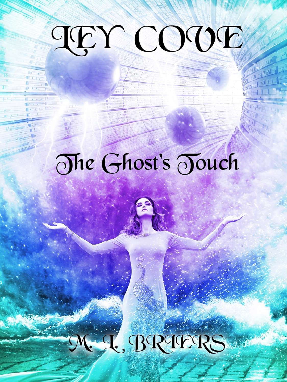 Ley Cove- The Ghost's Touch- Book 3 poster