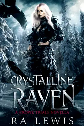 Crystalline Raven (The Crowe Trials) poster