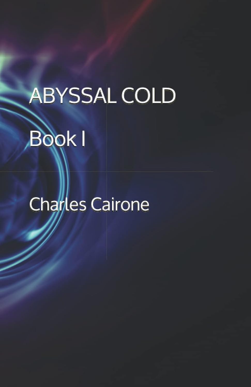 Abyssal Cold: Part I poster