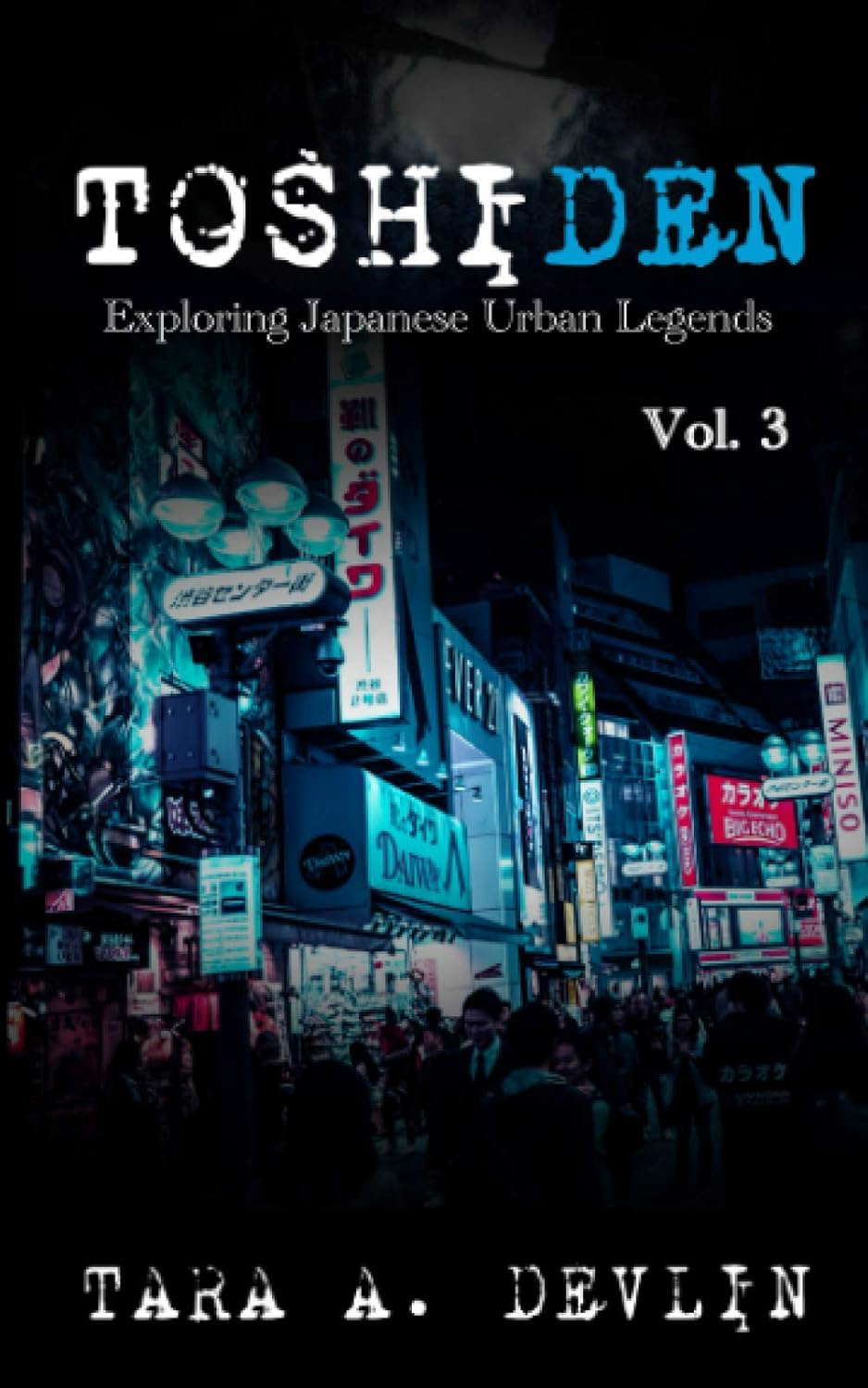 Toshiden: Exploring Japanese Urban Legends: Volume Three poster