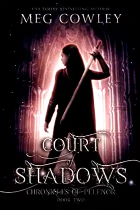 Court of Shadows (Chronicles of Pelenor: Rise of Saradon) poster