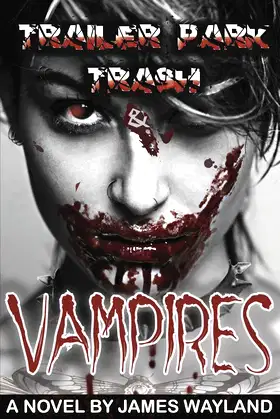 Trailer Park Trash & Vampires poster