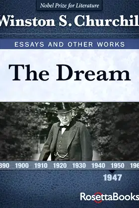 The Dream (Winston S. Churchill Essays and Other Works) poster