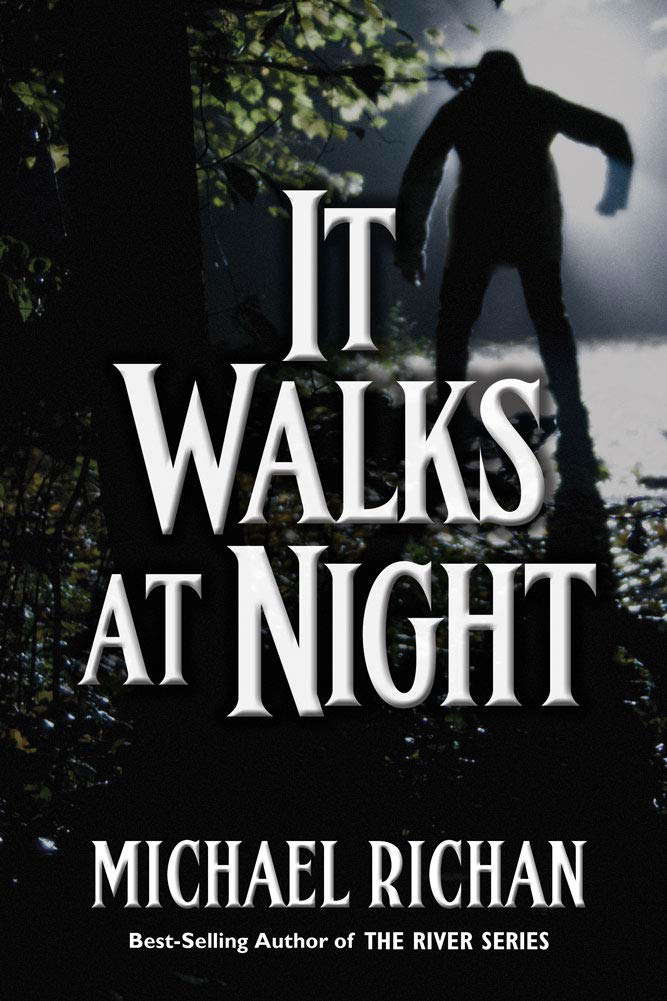 It Walks At Night (The River Book 9) poster