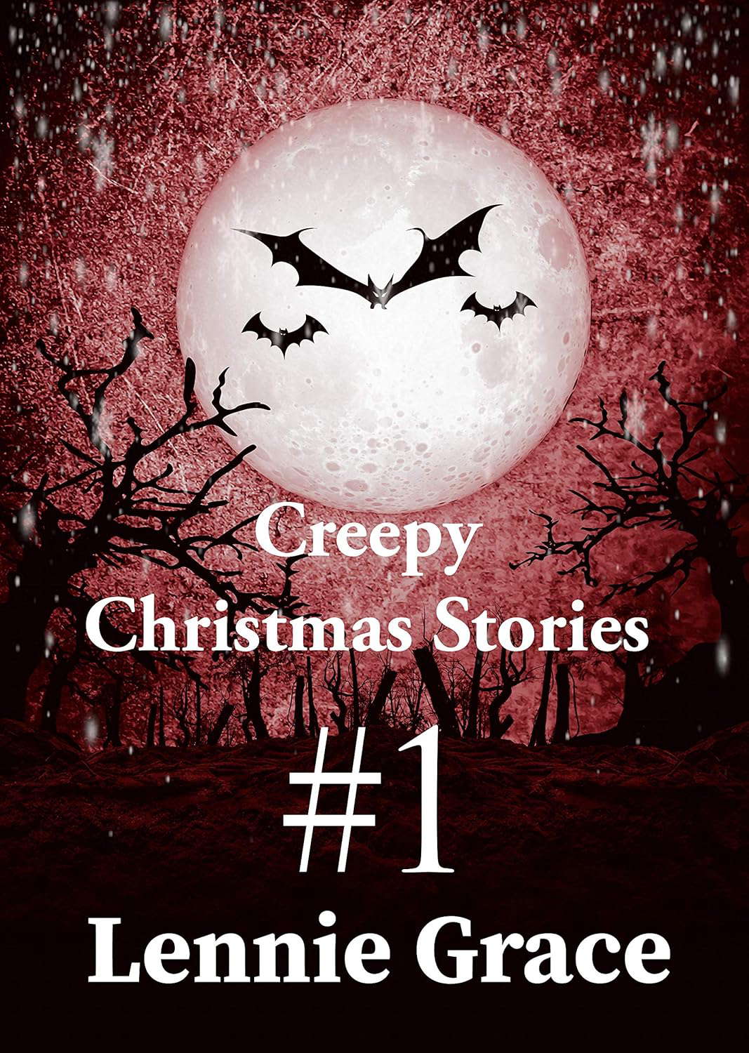 Creepy Christmas Stories #1: A Flash Fiction Horror Collection poster
