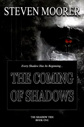 The Coming of Shadows (The Shadow Tide) (Volume 1) poster
