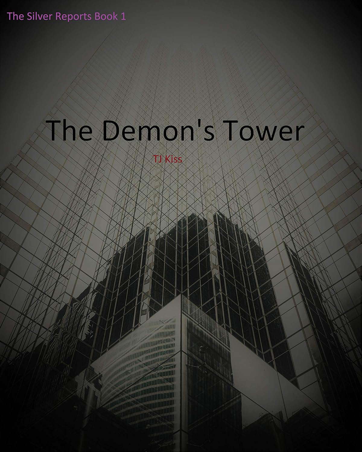 The Demon's Tower (The Silver Reports Book 1) poster