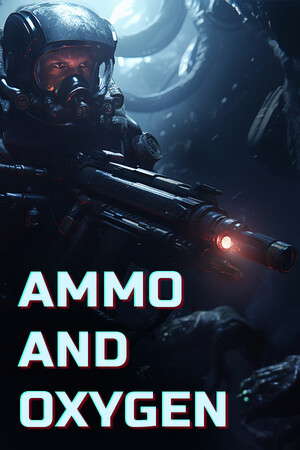 Ammo and Oxygen poster