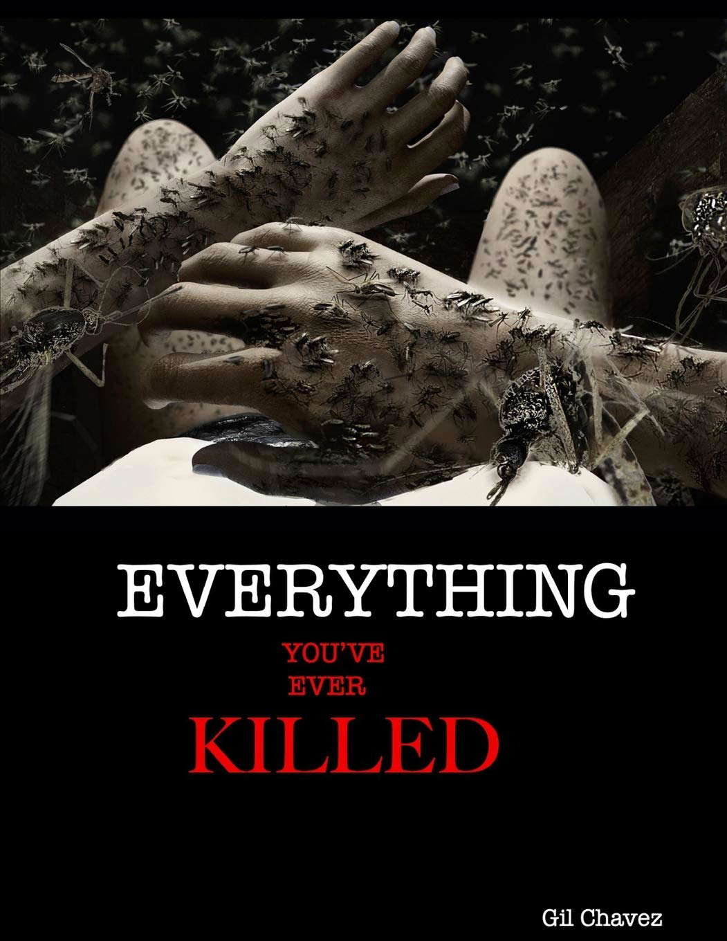 Everything You've Ever Killed poster