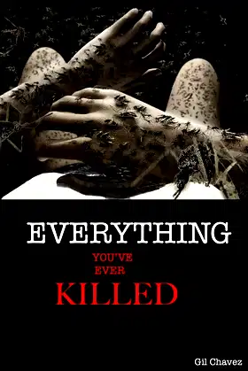 Everything You've Ever Killed poster