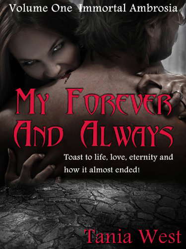 My Forever And Always (Immortal Ambrosia, Volume #1) poster