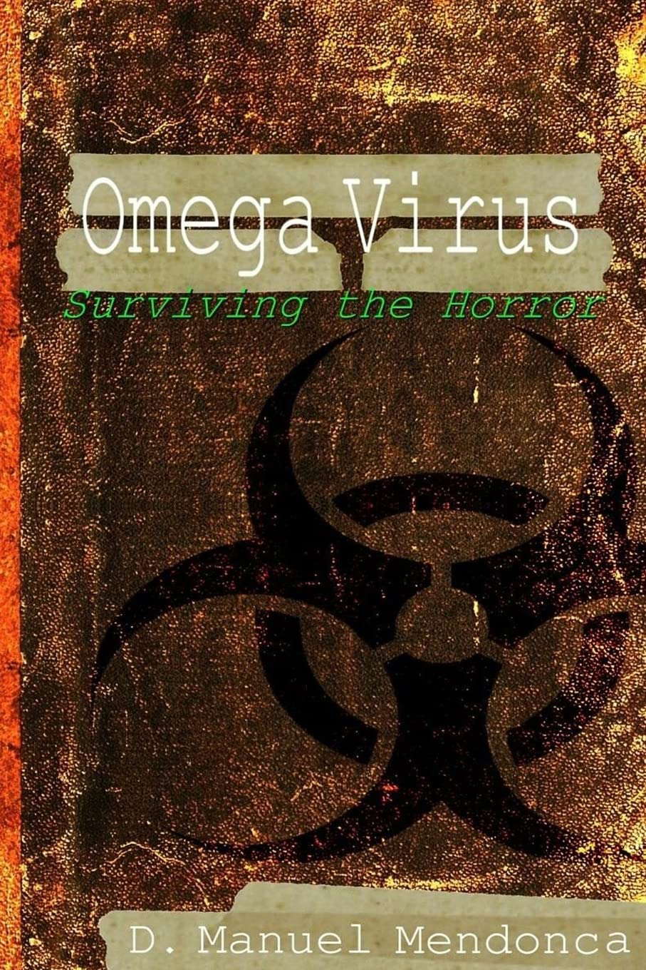 Omega Virus: Surviving the horror poster