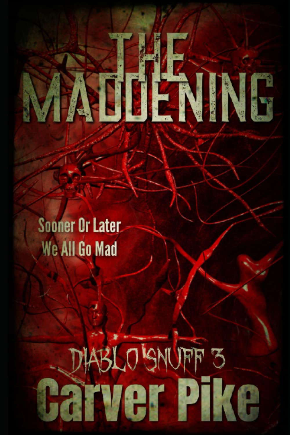 The Maddening: Diablo Snuff 3 poster