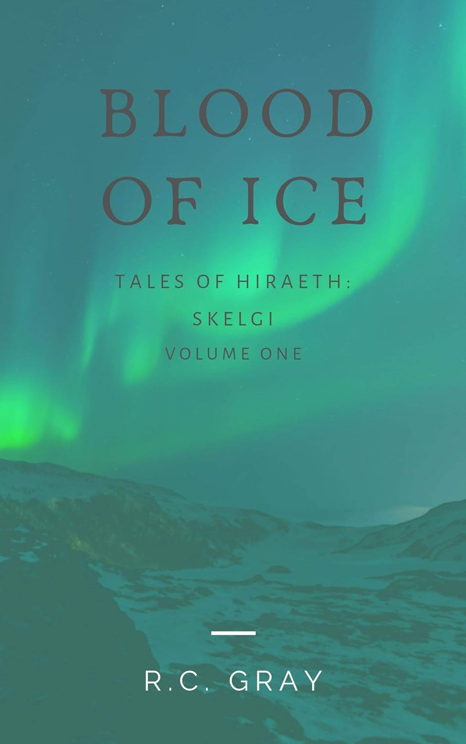 Blood Of Ice: Tales of Hiraeth: Skelgi - Volume One poster
