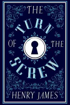 The Turn of the Screw (Alma Classics Evergreens) poster