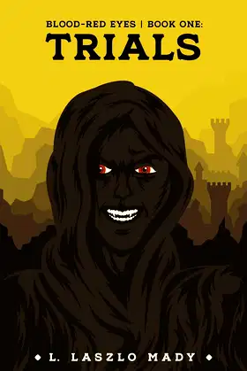 Trials (Blood-Red Eyes Book 1) poster