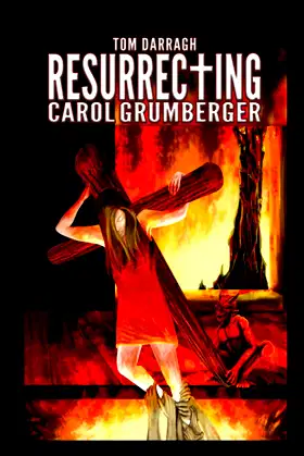 Resurrecting Carol Grumberger: A Dark Fiction poster