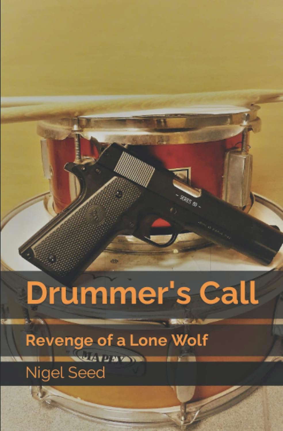 Drummer's Call: Revenge of a Lone Wolf poster