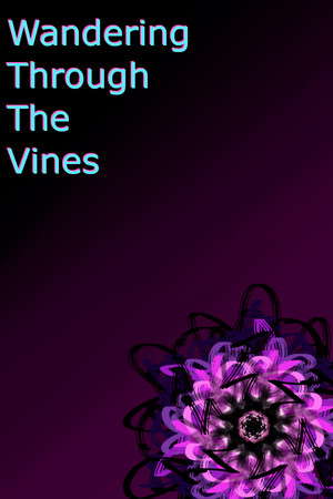 Wandering Through The Vines poster
