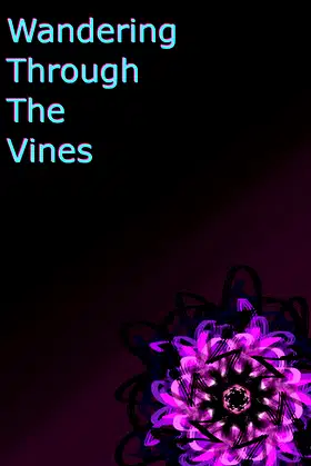 Wandering Through The Vines poster