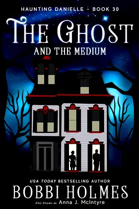The Ghost and the Medium (Haunting Danielle Book 30) poster