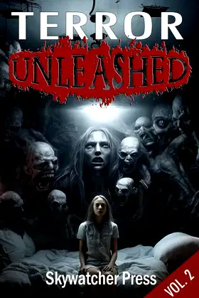 Terror Unleashed: Volume 2 (Unleashed Anthology series) poster