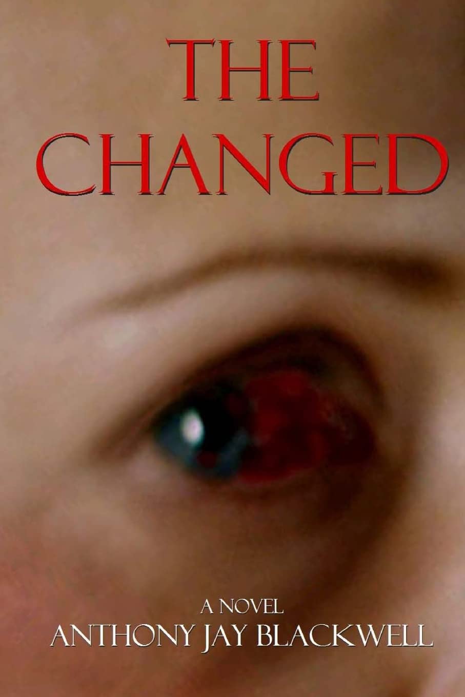 The Changed: A Novel poster